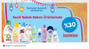 ramazan bereketi ebebek'te bebek bakım ürünlerinde %30 indirim